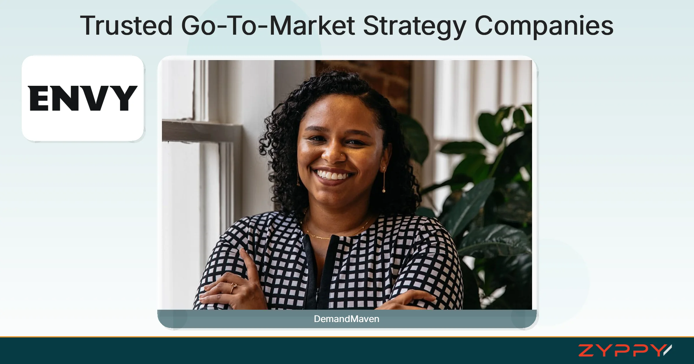 Trusted Go-To-Market Strategy Companies: DemandMaven and Envy