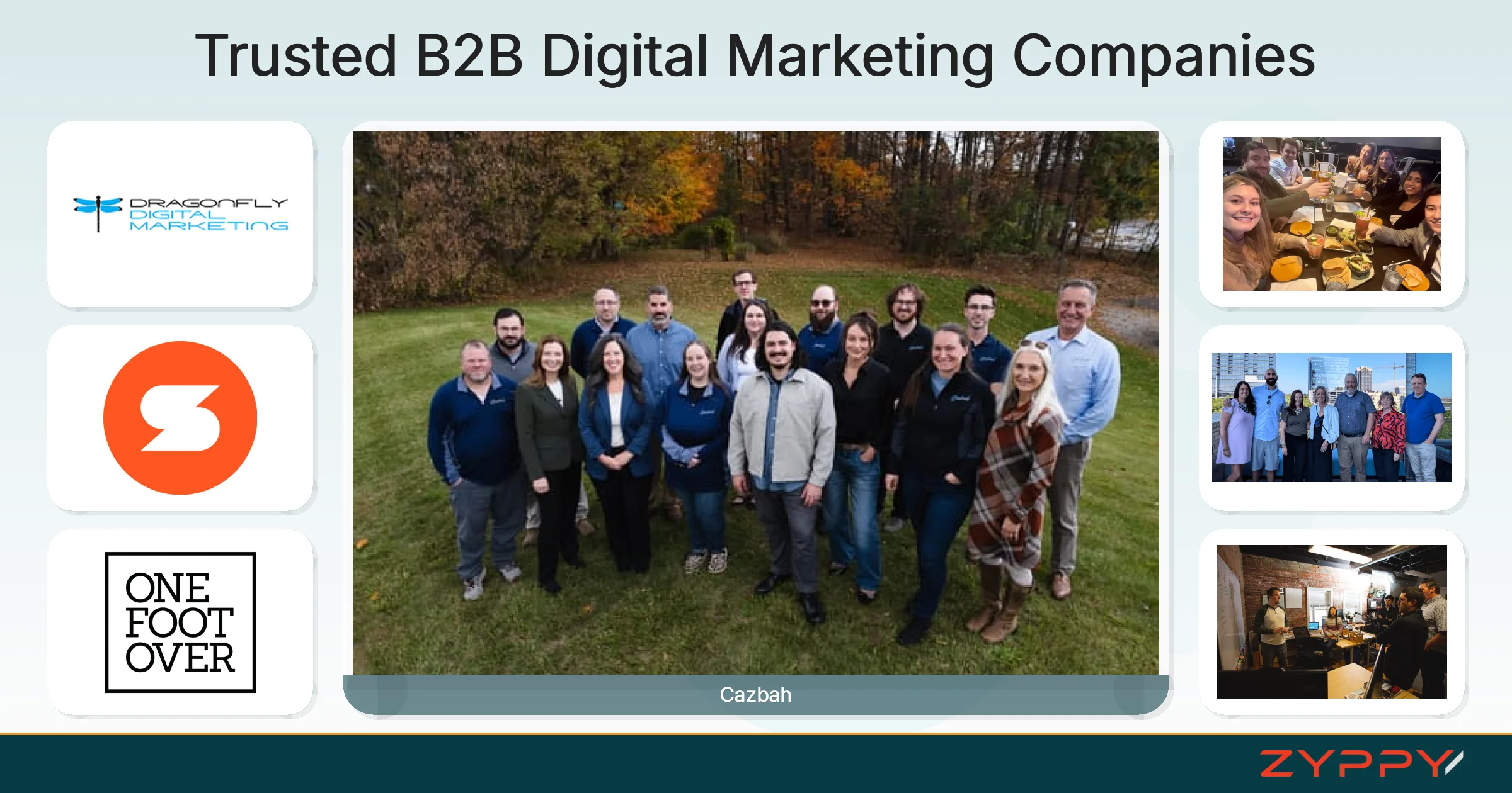 Trusted B2B Digital Marketing Companies: Cazbah, One Foot Over, and others