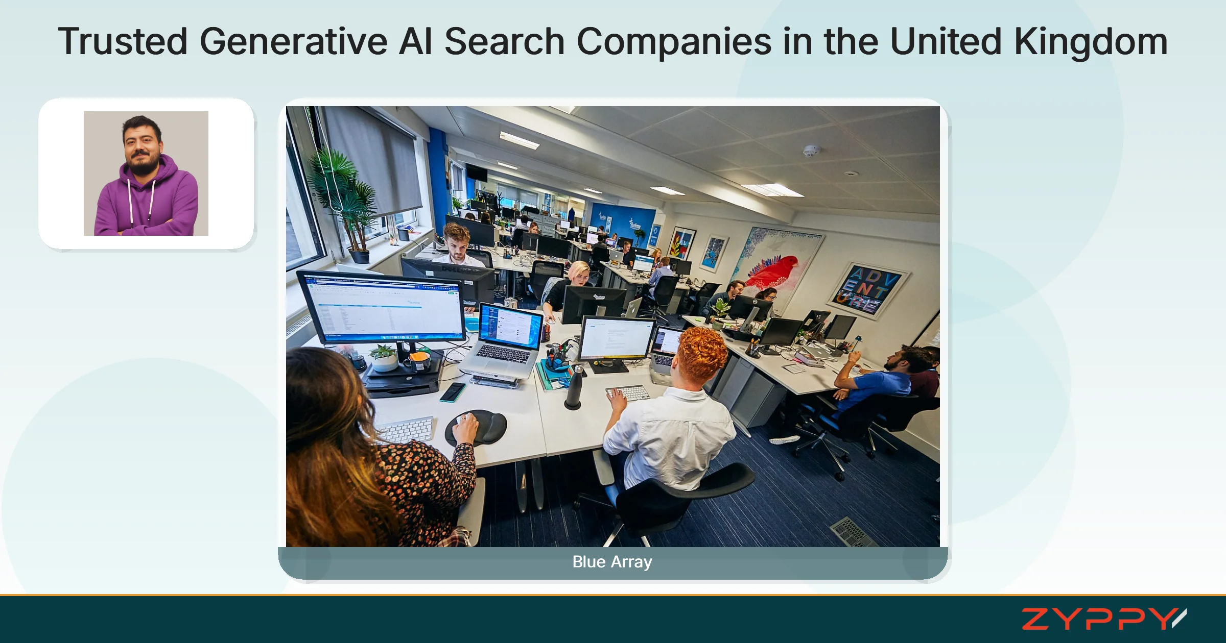 Trusted Generative AI Search Companies in the United Kingdom: Blue Array and Metehan Yesilyurt