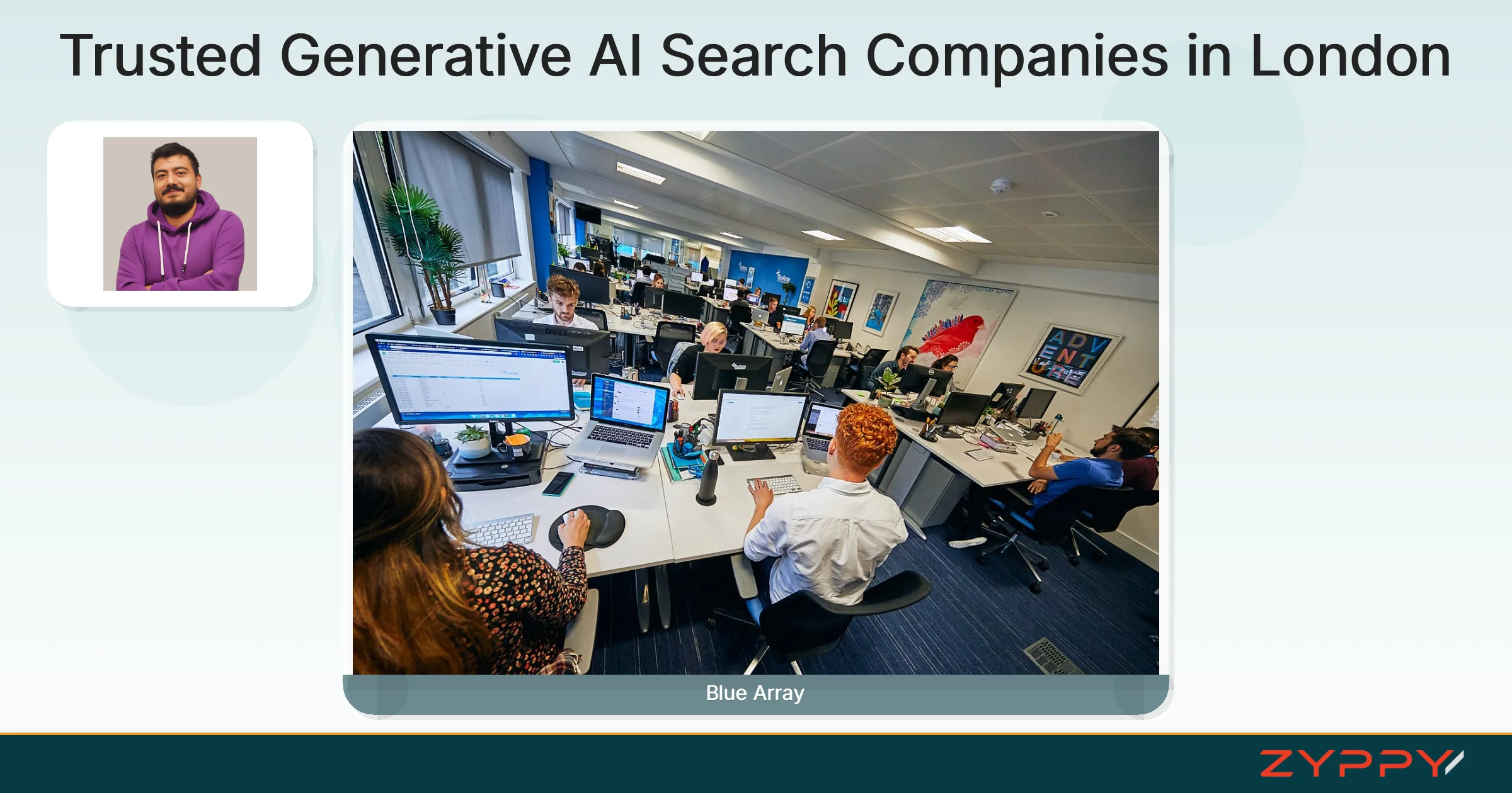 Trusted Generative AI Search Companies in London: Blue Array and Metehan Yesilyurt