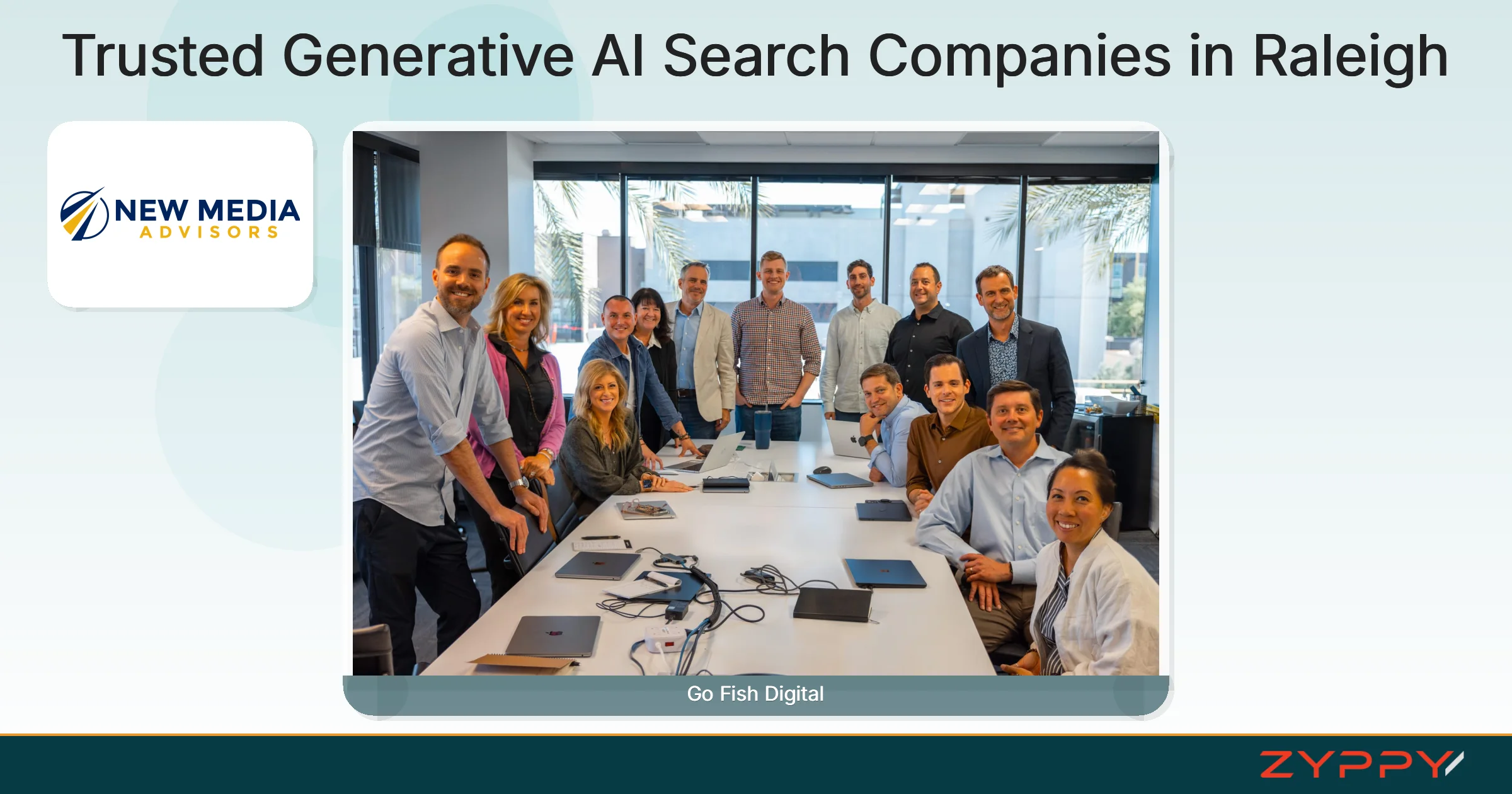 Trusted Generative AI Search Companies in Raleigh: Go Fish Digital and New Media Advisors