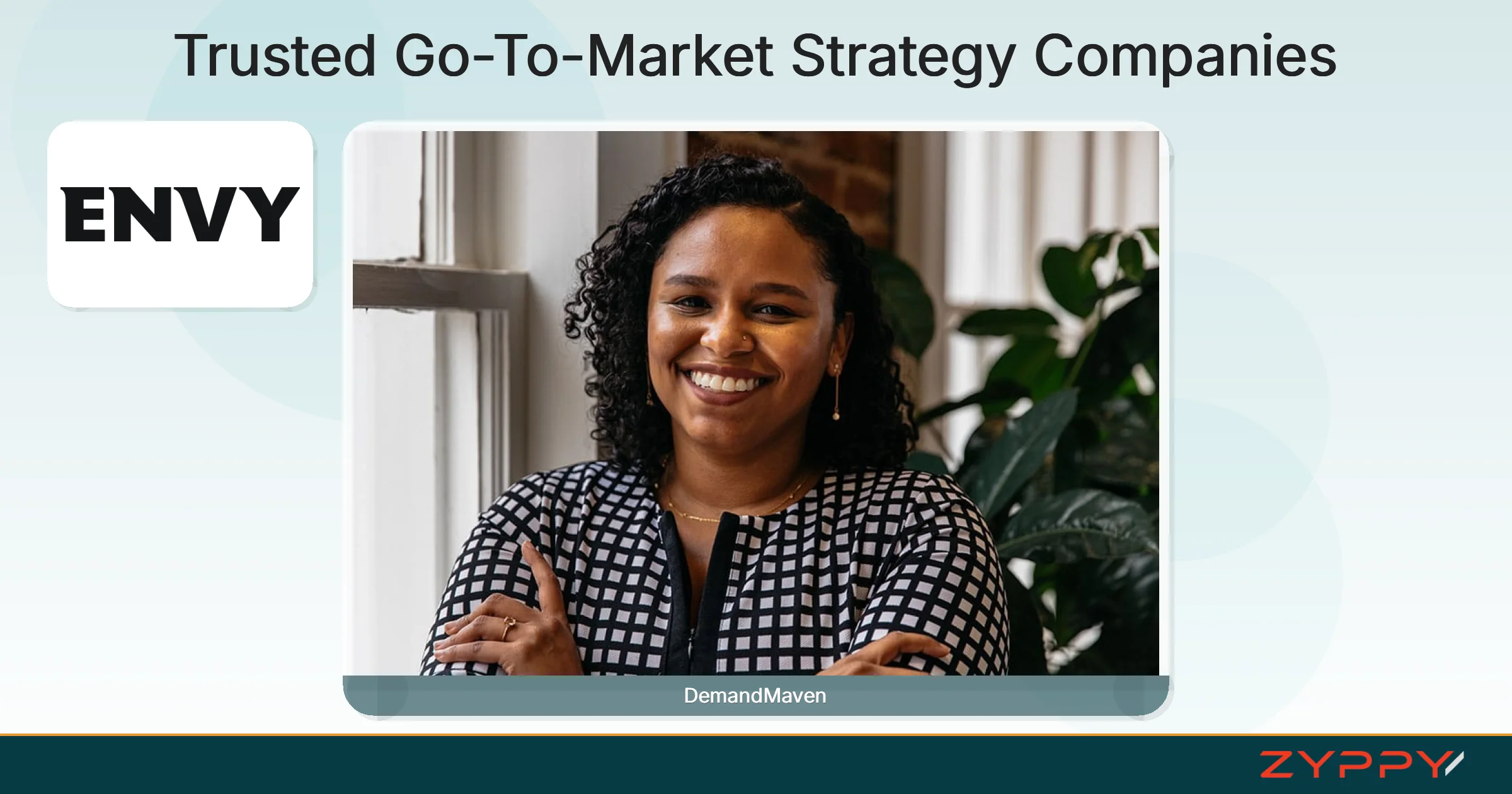 Trusted Go-To-Market Strategy Companies: DemandMaven and Envy
