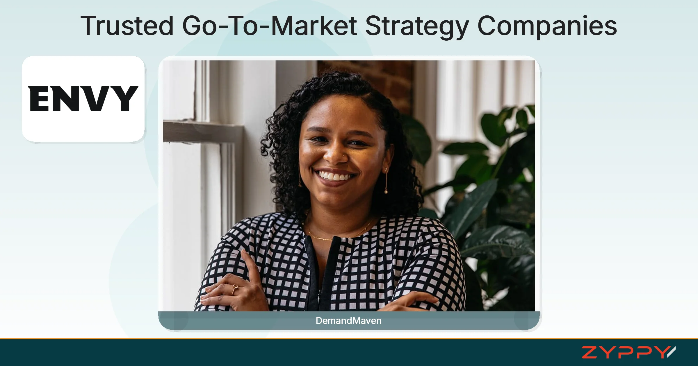 Trusted Go-To-Market Strategy Companies: DemandMaven and Envy