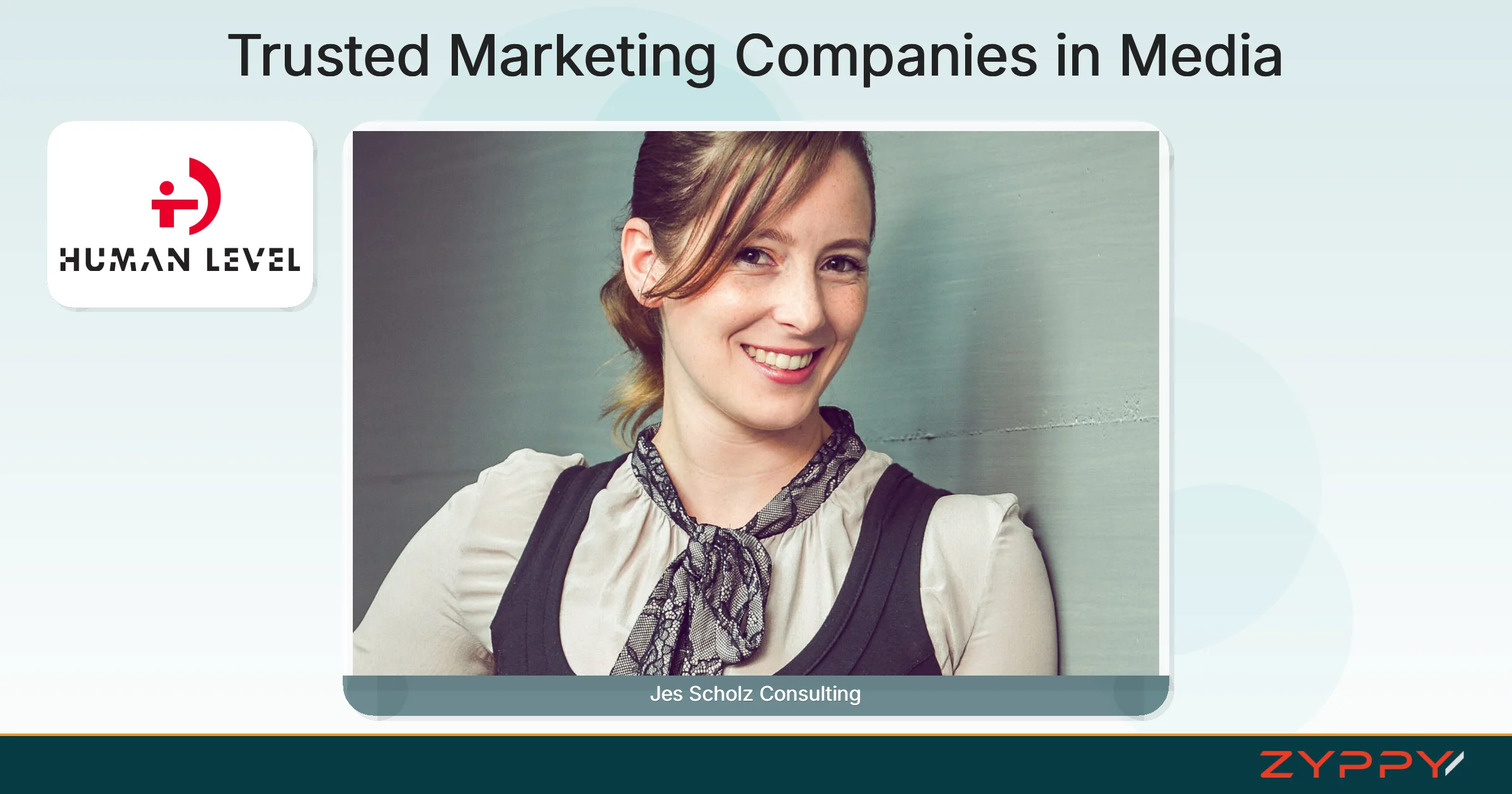 Trusted Marketing Companies in Media: Jes Scholz Consulting and Human Level