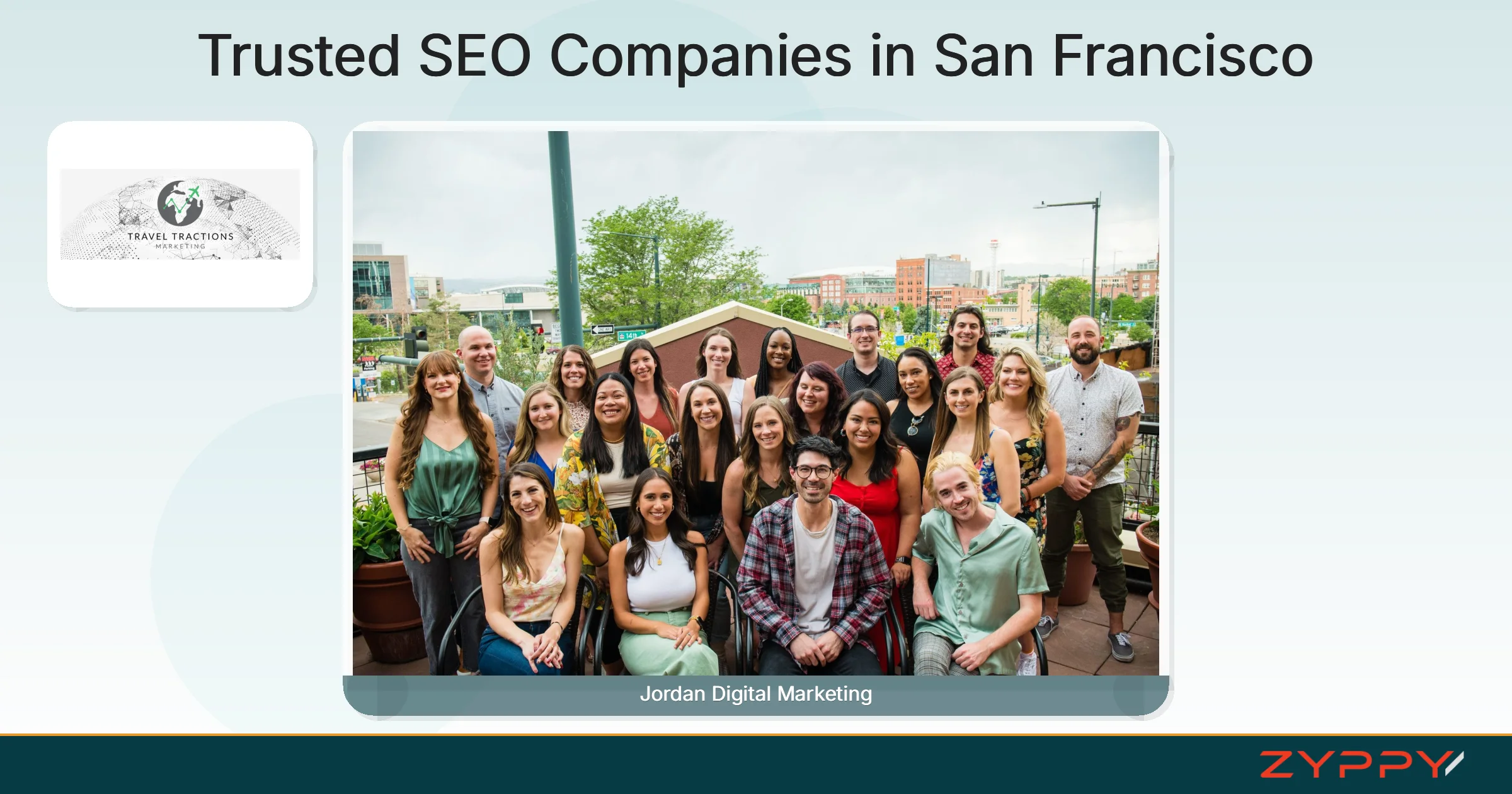 Trusted SEO Companies in San Francisco: Jordan Digital Marketing and Travel Tractions