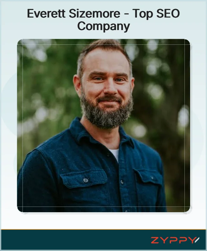 Everett Sizemore - Top SEO Company