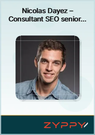 Nicolas Dayez – Consultant SEO senior - Top SEO Company